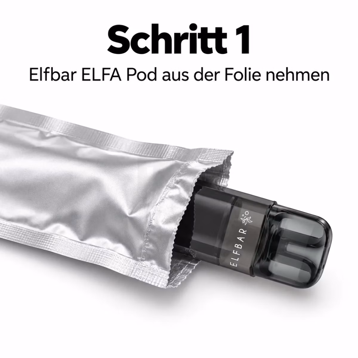 Schritt 1: Elfbar ELFA Pod aus der Folie nehmen