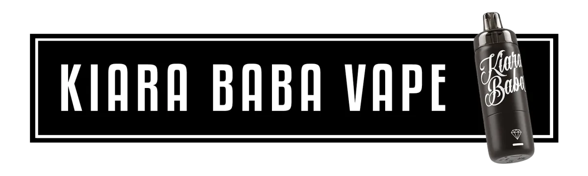Kiara Baba Vape 