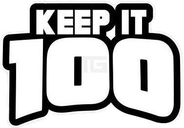Keep It 100