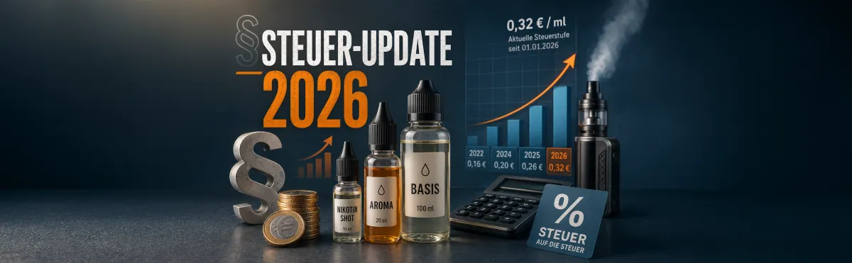 Liquidsteuer 2026: Aktuelle Kosten & Preise für Dampfer im Blick